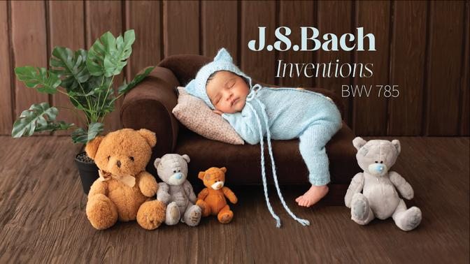 J.S.BACH ♪ Inventions BWV 785