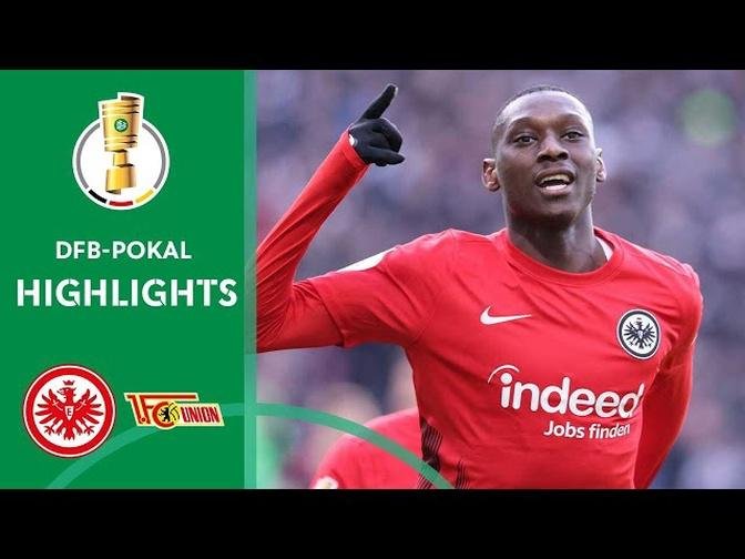 Highlights Frankfurt Union Berlin Quarter Finals DFBPOKAL