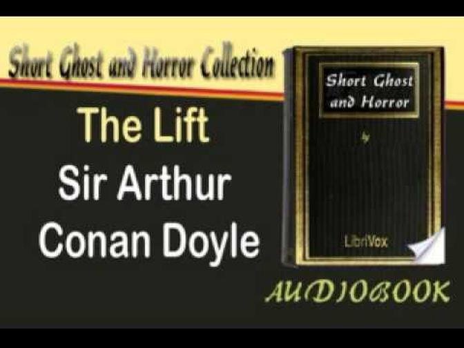 The Lift Sir Arthur Conan Doyle Audiobook Short Ghost and Horror
