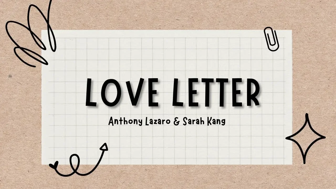 Love Letter《情書》-Anthony Lazaro & Sarah Kang 【中文歌詞版】