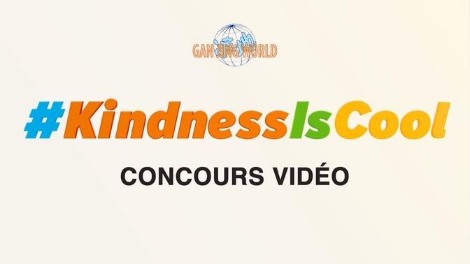 📹 💝💰Soyez inspirant et participez aux concours vidéo de la gentillesse #KindnessIsCool de GJW