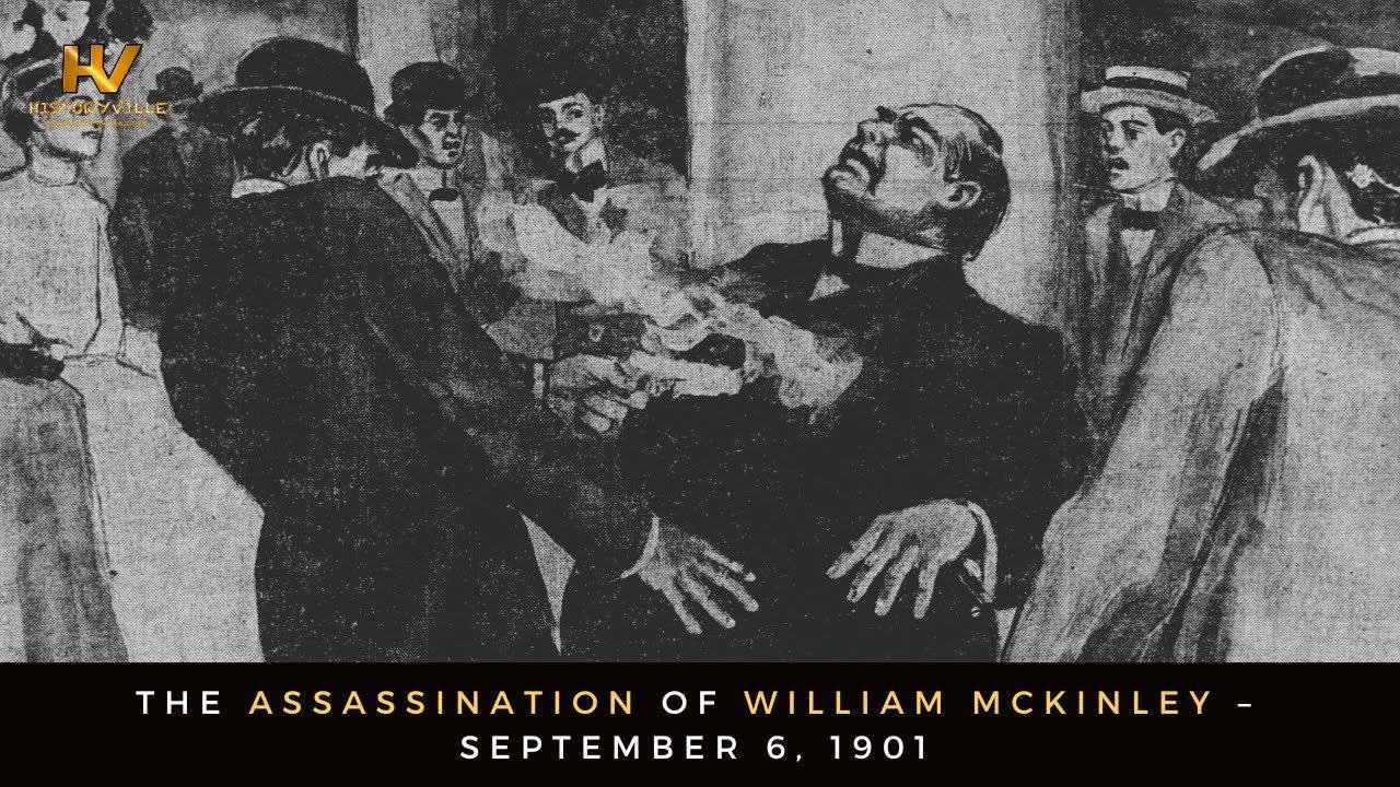 The Assassination of William McKinley September 6, 1901 Videos