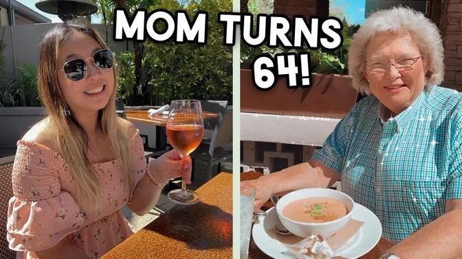 MOM TURNS 64! Valleri's Birthday Vlog!