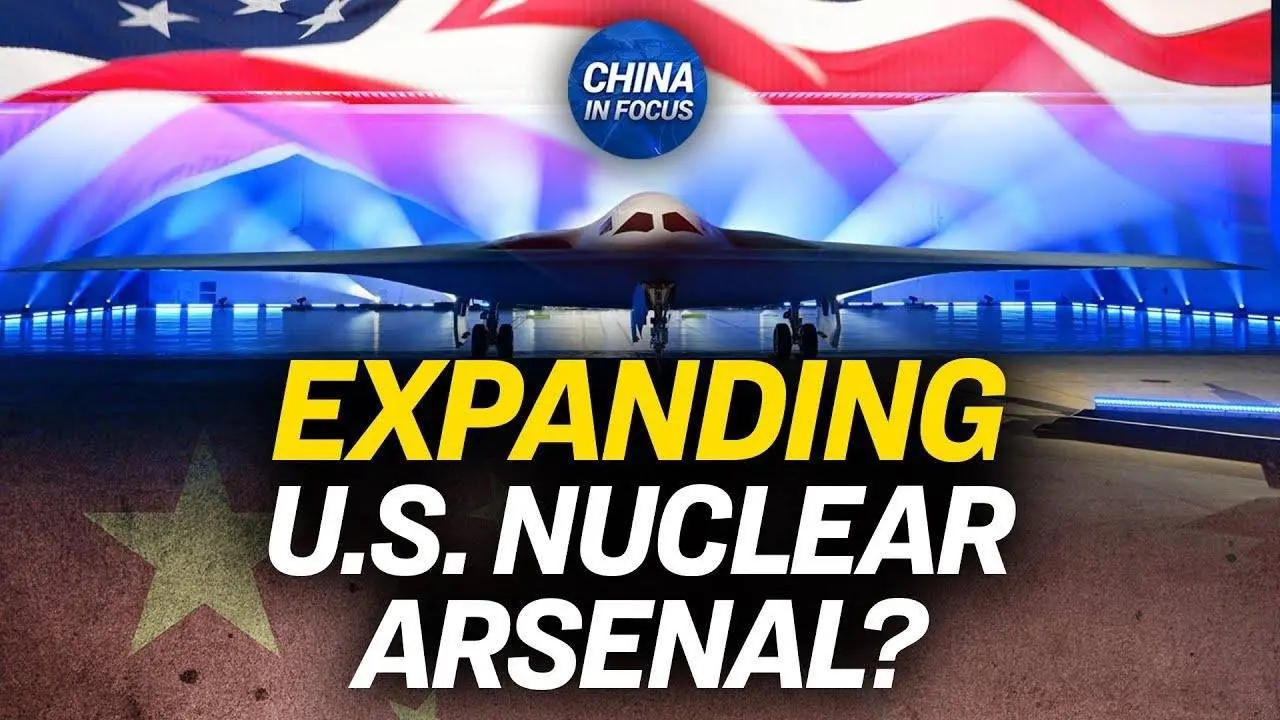 U.S. Weighs More Nuclear Arms to Counter China, Russia | China in Focus