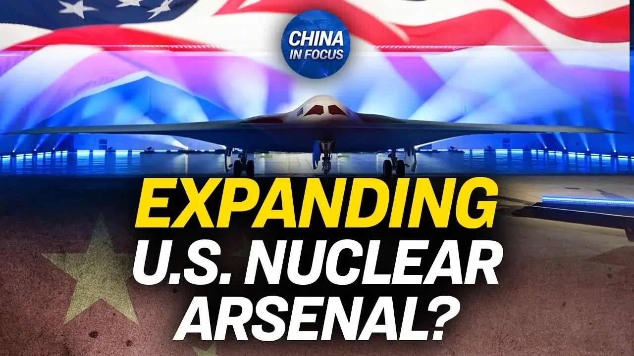 U.S. Weighs More Nuclear Arms to Counter China, Russia | China in Focus