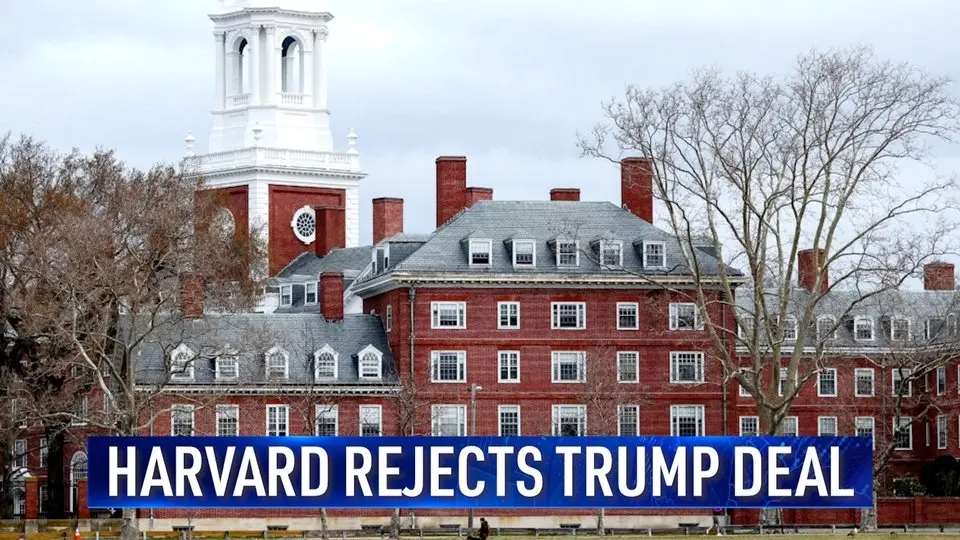 Harvard University Rejects Proposed Agreement With Trump Administration