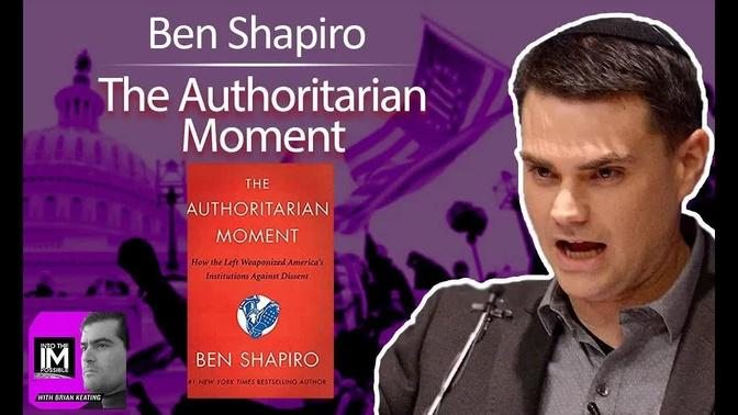 Ben Shapiro: The Science™ of Authoritarianism