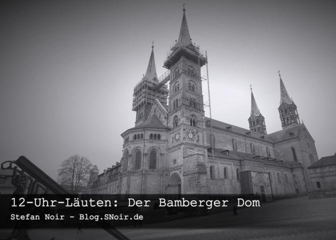 12-Uhr-Läuten: Der Bamberger Dom