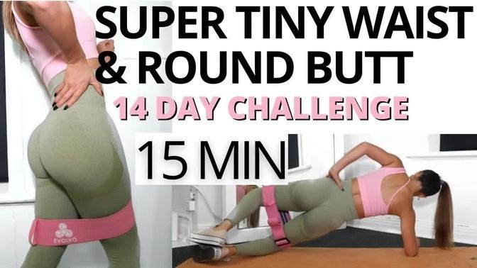 Super Tiny Waist And Round Butt Workout 14 Day Challenge 15 Min With Booty Band Daniela Suarez 