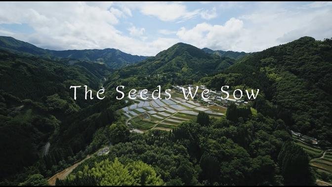 The Seeds We Sow- Documentary movie of Takachiho, Miyazaki Pref. of Japan