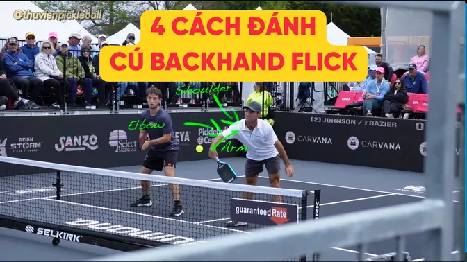 4 CÁCH ĐÁNH CÚ BACKHAND FLICK