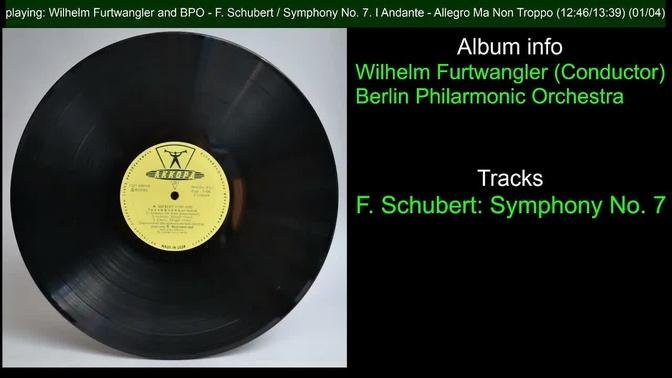Wilhelm Furtwangler (Conductor). F. Schubert: Symphony No. 7. Berlin Philarmonic Orchestra