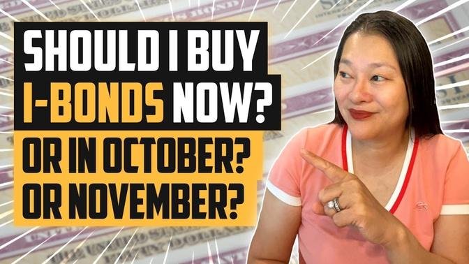 Buy I Bonds NOW Or Buy I Bonds In OCTOBER? Buy I Bonds In NOVEMBER? (Series I Savings Bonds)
