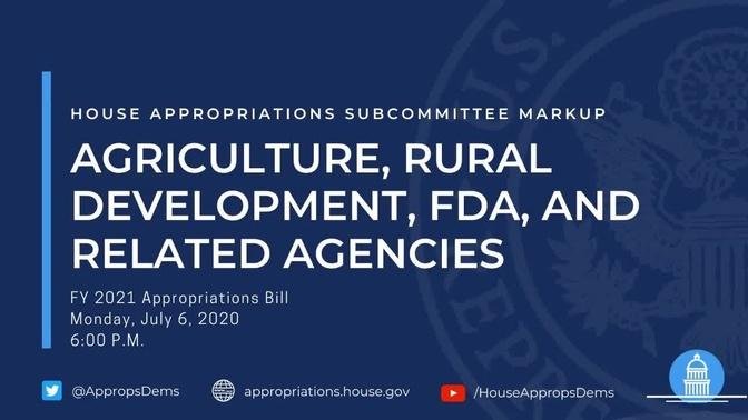 Subcommittee Markup of FY 2021 Agriculture, Rural Development, FDA, and...(EventID=110855)