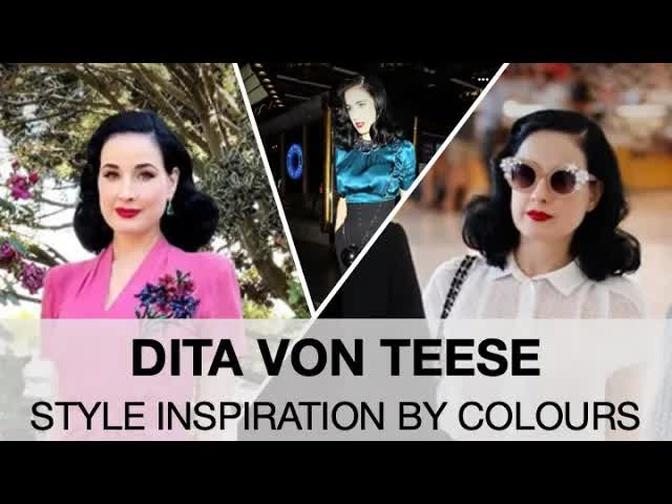 DITA VON TEESE: STYLE INSPIRATION BY COLOURS