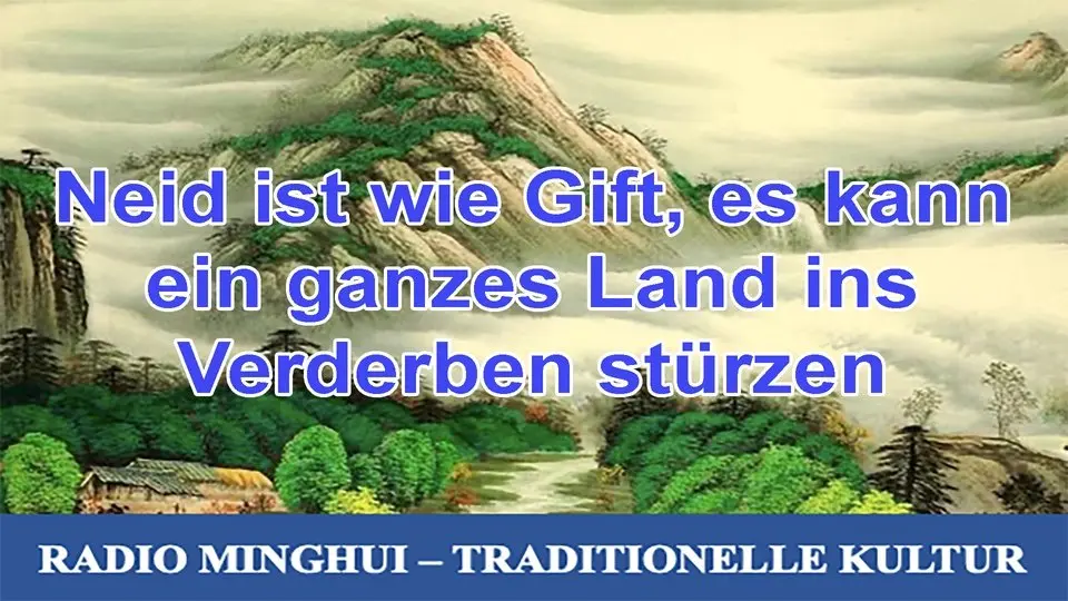 Neid ist wie Gift, es kann ein ganzes Land ins Verderben stürzen