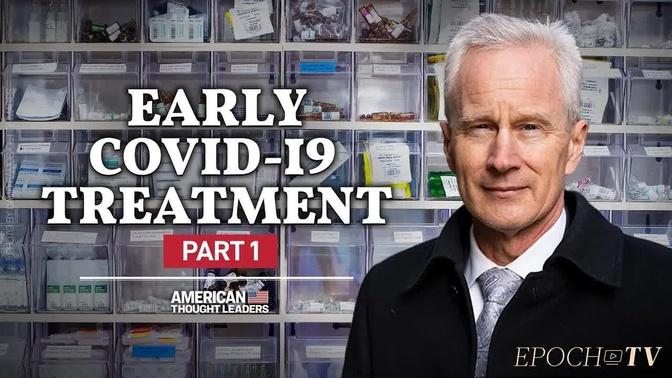 [LIMITED TIME ONLY ⏰] Full Episode: Dr. Peter McCullough: COVID Treatments | PART 1