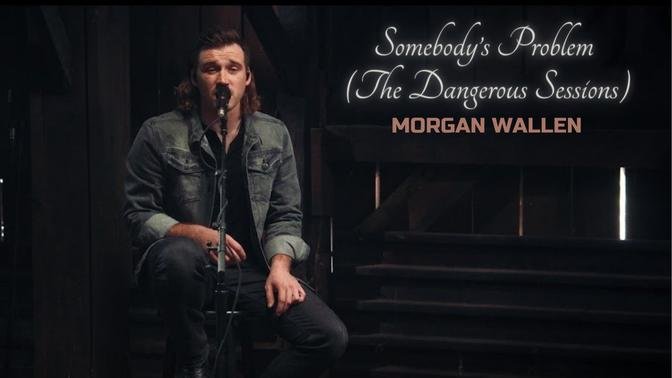 Positive Message In The Song “Somebody’s Problem” By Morgan Wallen ...