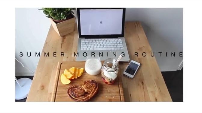 SUMMER MORNING ROUTINE
