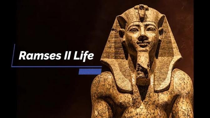 The Life of Ramesses II | Videos | Ramesses II | Gan Jing World