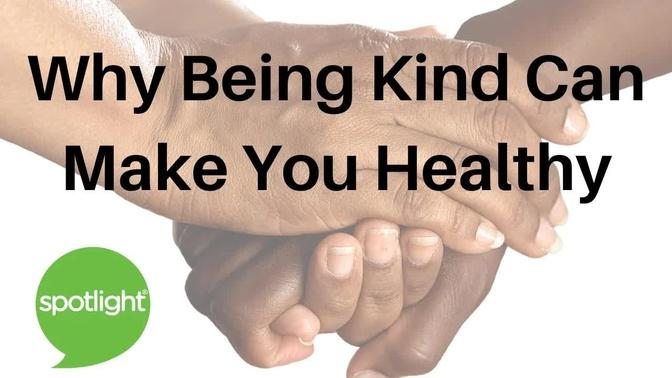 Why Being Kind Can Make You Healthy | practice English with Spotlight