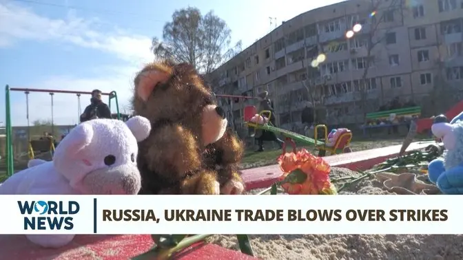 Russia, Ukraine Trade Blows Over Strikes, Testing US-led Truce