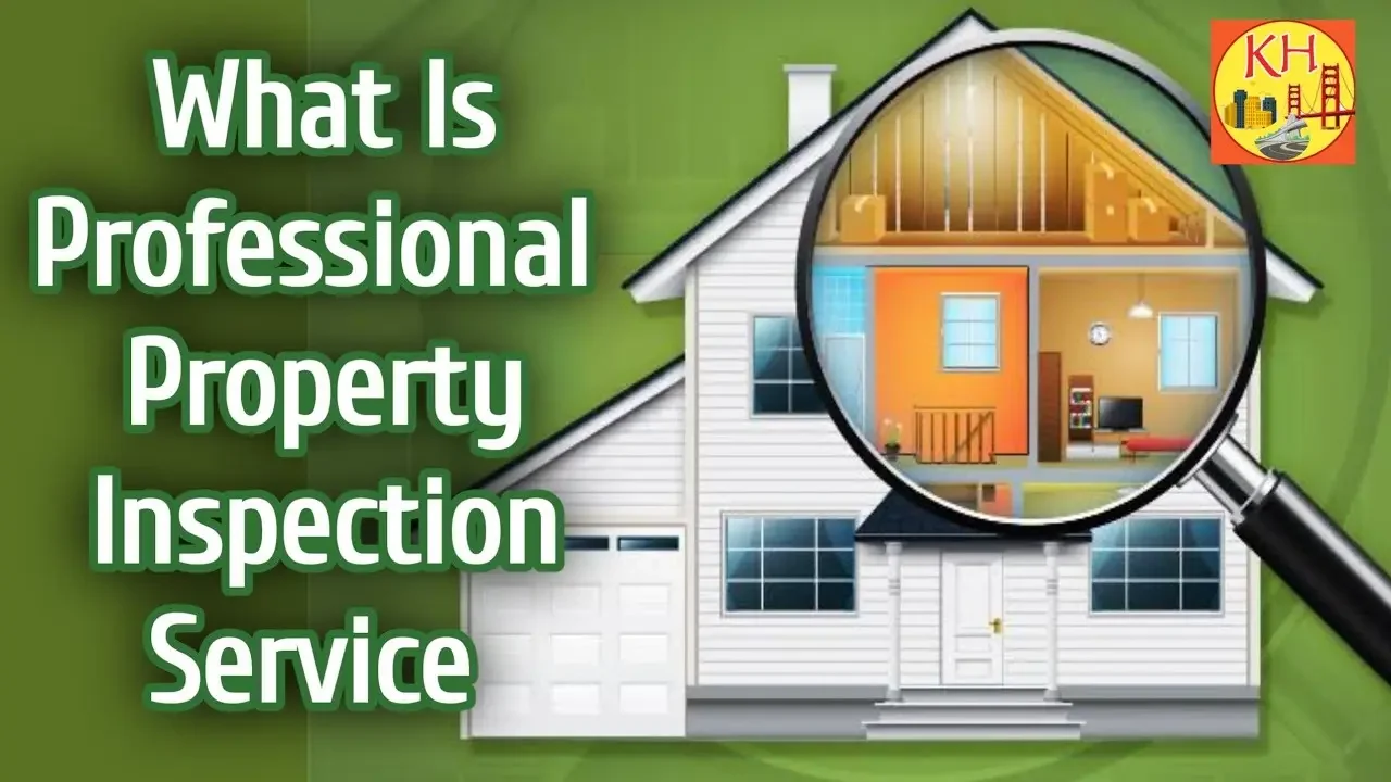 What Is Professional Property Inspection Service  I Home Inspection Service I