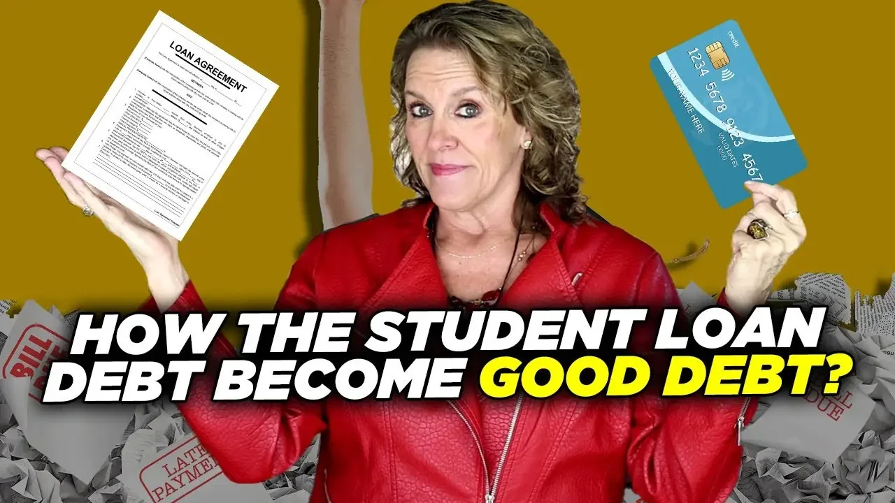 Why Might People Refer To Student Loans As Good Debt