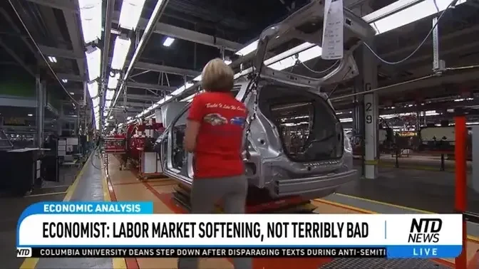 Labor Market Is Softening, but ‘Not Terribly Bad’: Economic Analyst