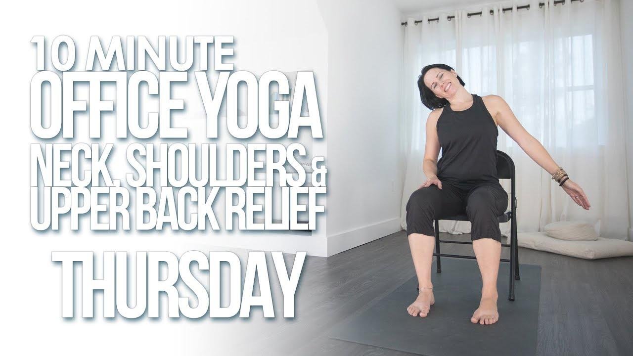 Office Yoga for Neck, Shoulders & Upper Back Thursday Stretch Chair