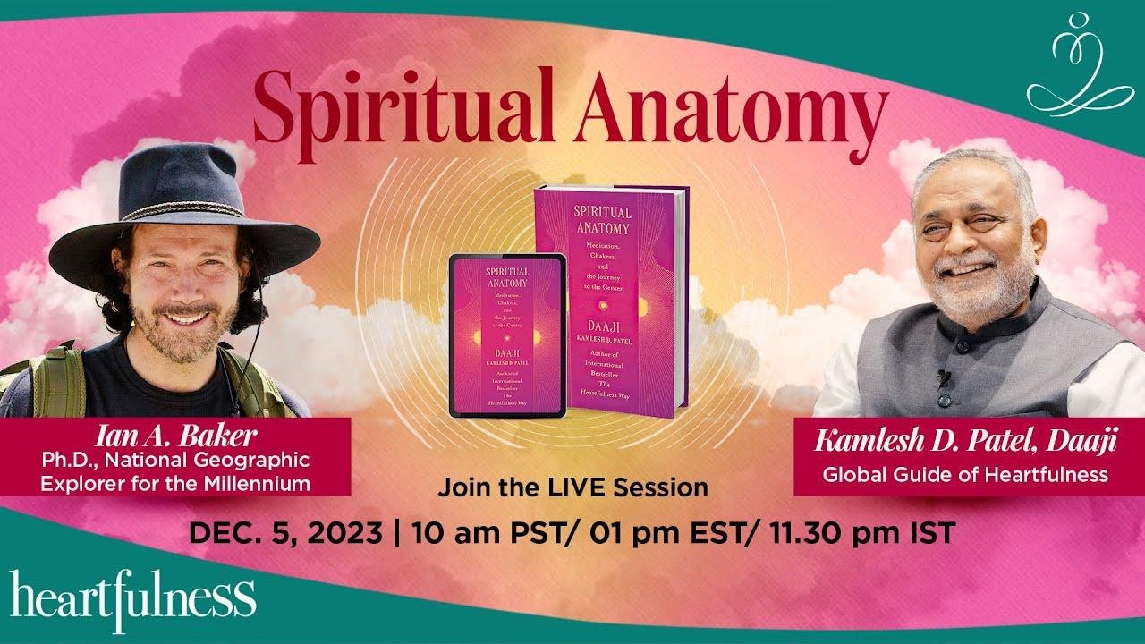 exploring-the-spiritual-anatomy-daaji-ian-baker-heartfulness-11