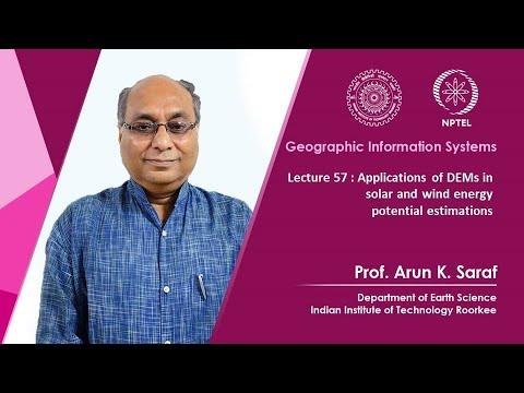 Lecture 57 : Applications of DEMs in solar and wind energy potential estimations
