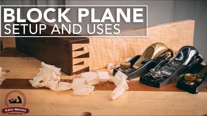 The Block Plane - Tune Up and Use - Most Useful Hand Plane In the Shop.