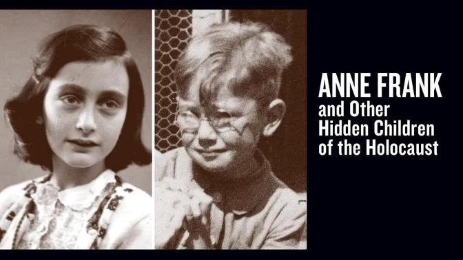 Anne Frank and Other Hidden Children of the Holocaust