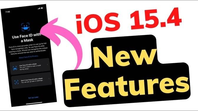 iOS 15.4 Public Version Released ,iOS New Use Face ID with a Mask Feature,iOS 15.4 New Features