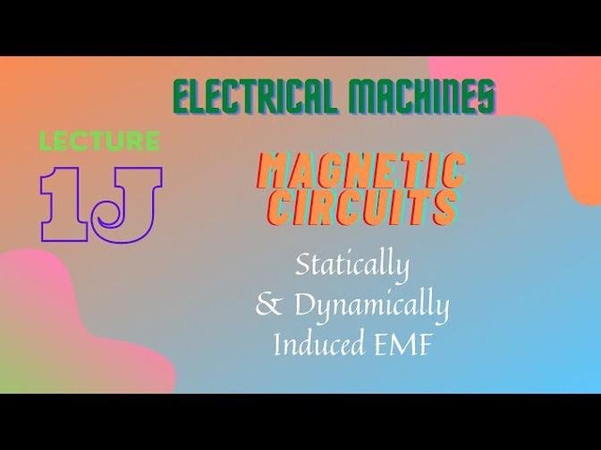 Electrical_Machines_Lecture_-_1J_Magnetic_Circuits