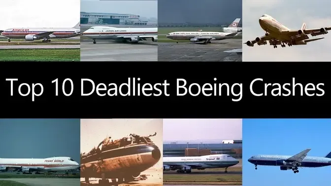 Top 10 Deadliest Boeing Crashes in History