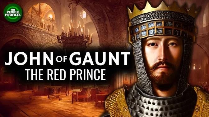 John of Gaunt - The Red Prince Documentary