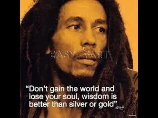 WORDS OF WISDOM BOB MARLEY | Videos | Manifest Infinite Desires | Gan ...