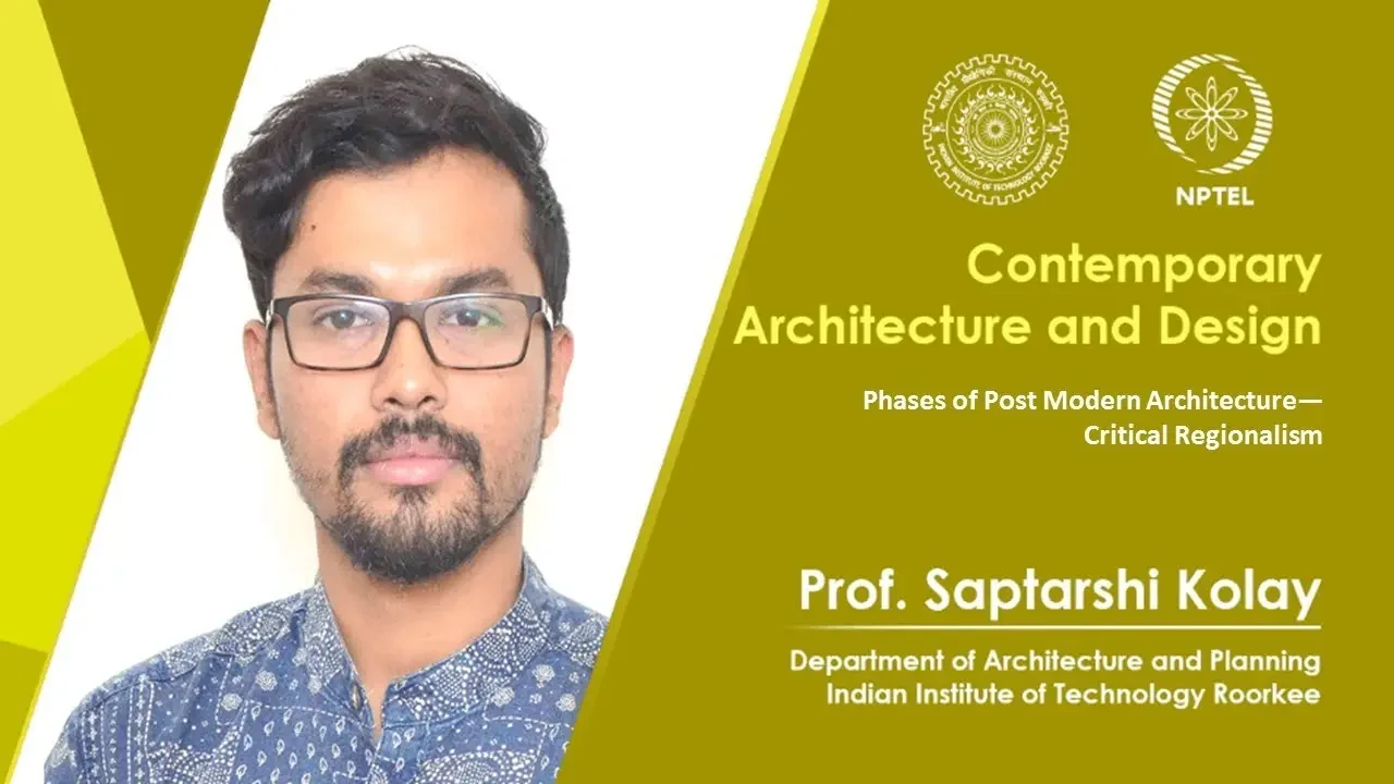 Phases of Post Modern Architectureâ€” Critical Regionalism