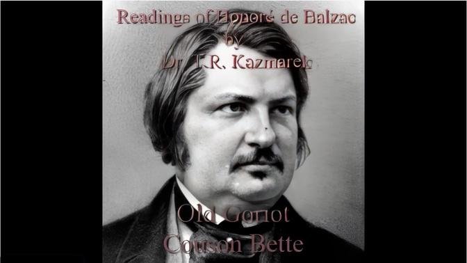 Balzac-Old Goriot- Chapter 1: The Maison Vauquer (excerpt). Read by Dr. TR Kazmarek