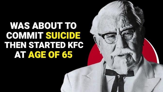 KFC Founder's Success Story Will Give You GOOSEBUMPS - Colonel Sanders