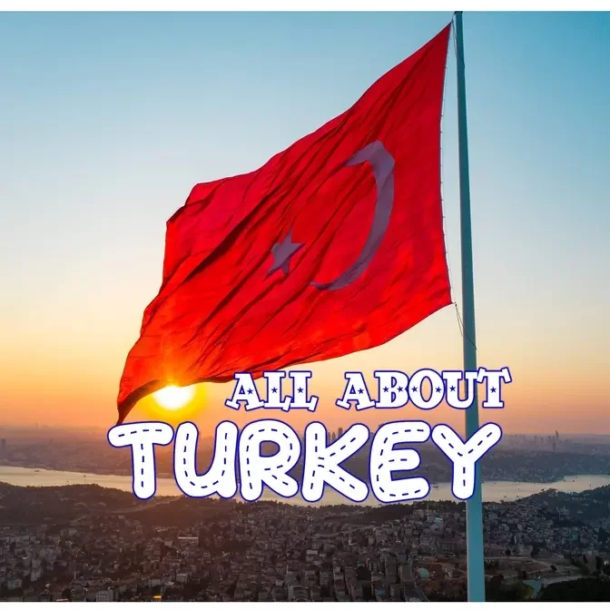 All about Turkey