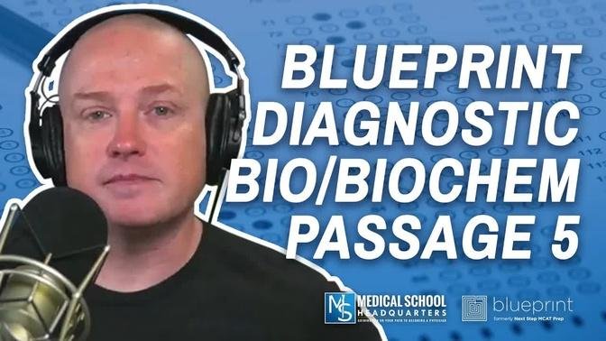 Blueprint Diagnostic Bio/BioChem Passage 5 | The MCAT Podcast Ep. 282