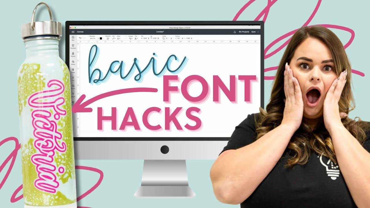 Working With Fonts In Design Space | Basic Font Hacks To Incorporate Now!