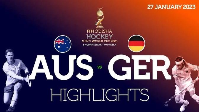 FIH Odisha Hockey Men's World Cup 2023 - Short Highlights : Semis- Australia vs Germany | #HWC2023