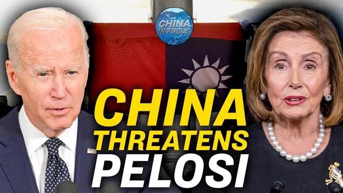 Biden Casts Doubt on Pelosi's Taiwan Visit Plan; China Now a Top Priority for British Intelligence