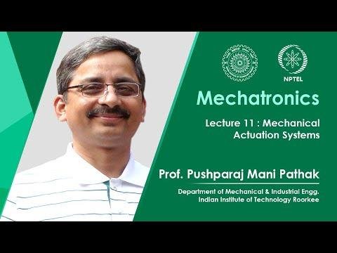 Lecture 11 : Mechanical Actuation Systems