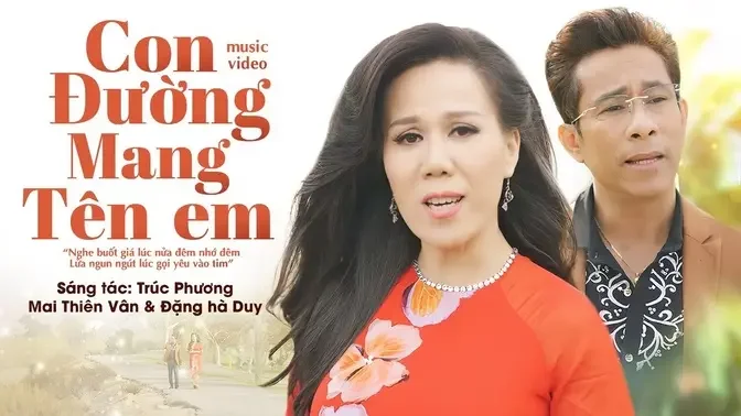 Con Đường Mang Tên Em - Mai Thiên Vân, Đặng Hà Duy | Sáng tác: Trúc Phương