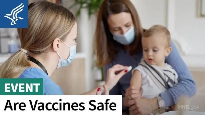Tell Me More: Immunization | Are Vaccines Safe?